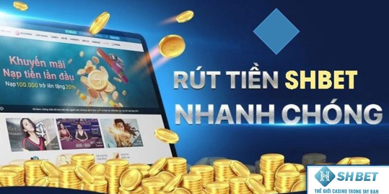 Rút tiền trên Shbet vô cùng nhanh chóng