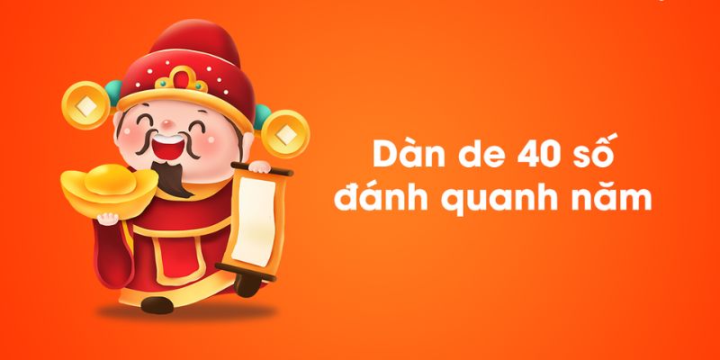 Vài nét về dàn 40 số đánh quanh năm