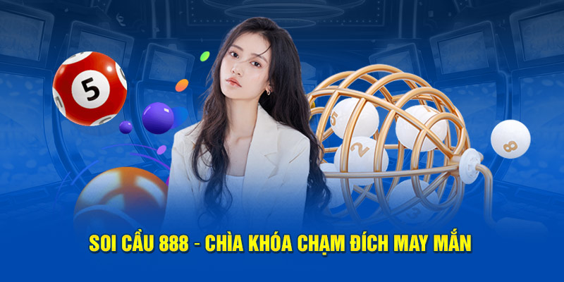 soi-cau-888-chia-khoa-cham-dich-may-man